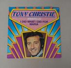 Tony Christie  - Amarillo/I Did What I Did For Maria, Cd's en Dvd's, Vinyl Singles, Gebruikt, 7 inch, Single, Ophalen of Verzenden