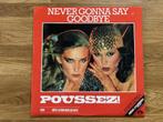 Poussez! / Never Gonna Say Goodbye (1986 Ben Liebrand Remix), Verzenden, 1980 tot 2000, Gebruikt