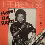 Lee Prentiss - Have I the Right (Maxi Single), Gebruikt, Maxi-single, Dance, Ophalen of Verzenden