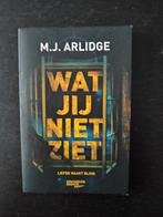 Wat jij niet ziet - M.J. Arlidge, Boeken, Ophalen of Verzenden, Zo goed als nieuw, M.J. Arlidge, Nederland