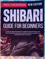 Shibari, guide for beginners, Ren Takahashi, Verzenden, Nieuw, Ren Takahashi