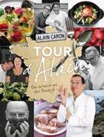 Tour d'Alain: een culinaire reis door Frankrijk Alain Caron, Boeken, Frankrijk, Zo goed als nieuw, Ophalen