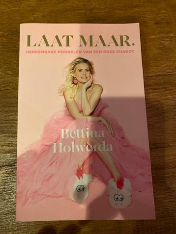 Laat Maar - Bettina Holwerda (Gesigneerd) beschikbaar voor biedingen