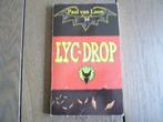 Paul van Loon: Lyc-drop, Gelezen, Fictie algemeen, Paul van Loon, Ophalen of Verzenden