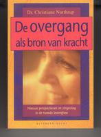 De overgang als bron van kracht Christianne Northrup, Ophalen of Verzenden, Gelezen