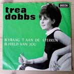 Trea Dobbs: ik vraag 't aan de sterren., Cd's en Dvd's, Vinyl Singles, Ophalen of Verzenden