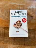 Leesboek. Gewetenloos - Karin Slaughter, Ophalen of Verzenden, Zo goed als nieuw, Karin Slaughter, Nederland