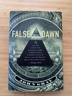False Dawn The Delusions of Global Capitalism John Gray, Ophalen of Verzenden, Gelezen, Maatschappij en Samenleving