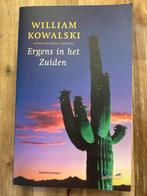 Ergens in het Zuiden - William Kowalski, Ophalen of Verzenden, Zo goed als nieuw, Nederland