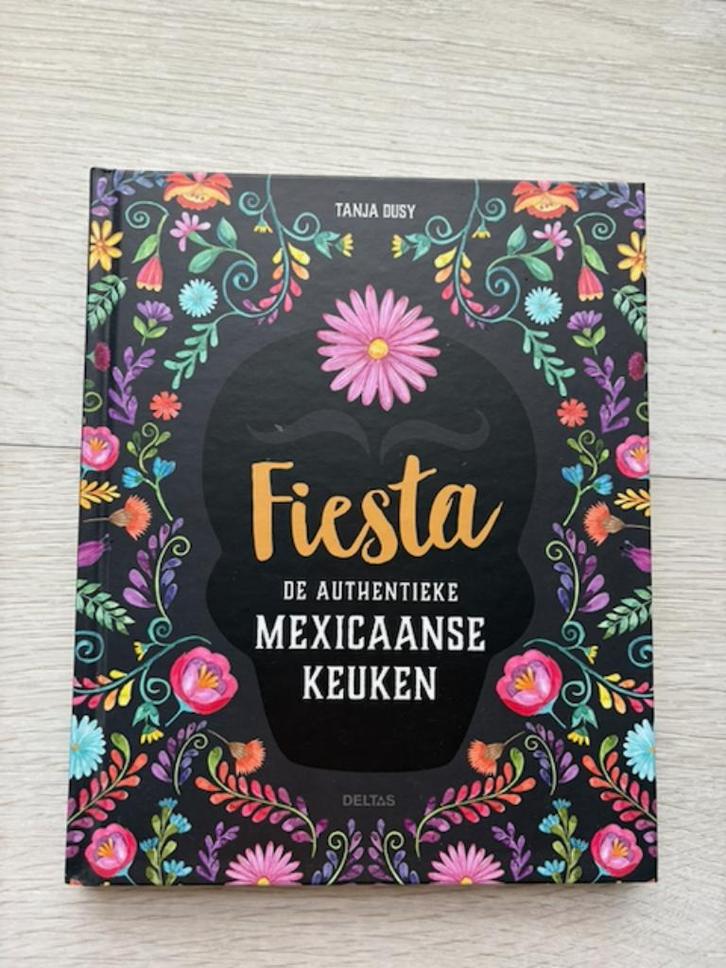 Fiesta – De Authentieke Mexicaanse Keuken| Tanja Dusy |Nieuw, Boeken, Kookboeken, Nieuw, Voorgerechten en Soepen, Hoofdgerechten