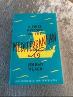 Jeremy Black - A brief history of the mediterranean, Ophalen of Verzenden, Zo goed als nieuw, Europa