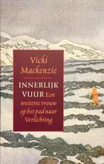 Innerlijk vuur, Ophalen of Verzenden, Spiritualiteit algemeen, Vicki Mackenzie, Overige typen
