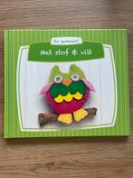 Boek: zo gemaakt! Met stof en vilt., Boeken, Ophalen of Verzenden, Zo goed als nieuw, Borduren en Naaien, Geschikt voor kinderen
