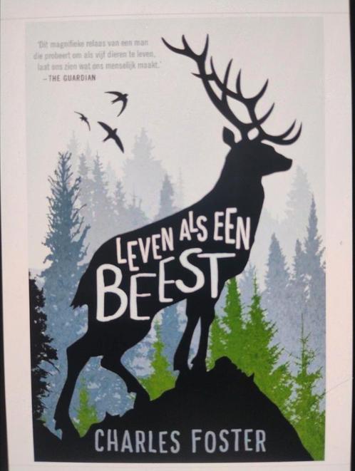 Charles Foster - Leven als een beest, Boeken, Overige Boeken, Zo goed als nieuw, Ophalen of Verzenden