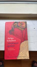 Helga Schubert - Altijd weer opstaan, Ophalen of Verzenden, Zo goed als nieuw, Helga Schubert