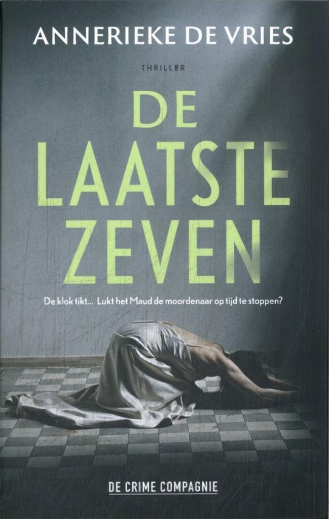 De laatste zeven - Annerieke de Vries, Boeken, Thrillers, Zo goed als nieuw, Ophalen of Verzenden