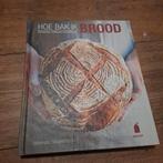 Boek: Hoe bak ik een brood - z.g.a.n., Boeken, Ophalen of Verzenden, Zo goed als nieuw, Nederland en België