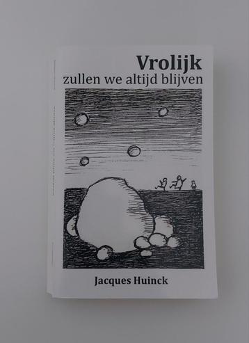 Jacques Huinck - Vrolijk zullen we altijd blijven beschikbaar voor biedingen