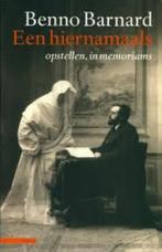Benno Barnard - Een hiernamaals, Ophalen of Verzenden, Nieuw