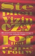 LOFLIED OP DE RIJPE VROUW - Stephen Vizinczy, Ophalen of Verzenden, Zo goed als nieuw, Stephen Vizinczy, Europa overig