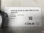 Audi A6 C8 4K S-Line Grille Grill ACC Origineel!, Gebruikt, Ophalen of Verzenden, Voor, Audi