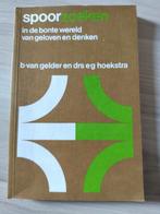 Spoorzoeken: Geloven en Denken, Ophalen of Verzenden, Gelezen, B. van Gelder en drs. E.G. Hoekstra, Christendom | Protestants