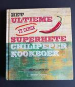 Het ultieme superhete chilipeper kookboek  - Michael Harwood, Ophalen of Verzenden, Gelezen