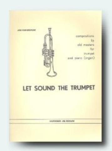  Let sound the trumpet (old masters-trumpet and piano/organ) beschikbaar voor biedingen