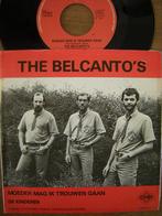 The Belcanto's (Moeder Mag Ik Trouwen Gaan), Cd's en Dvd's, Vinyl | Nederlandstalig, Ophalen of Verzenden, Zo goed als nieuw, Overige formaten