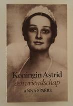 Sparre, Anna - Koningin Astrid / Een vriendschap, Ophalen of Verzenden, Gelezen, Overige