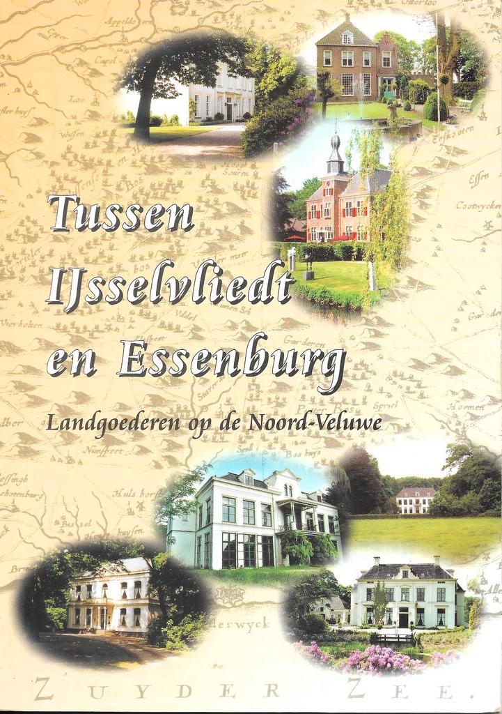 Tussen IJsselvliedt en Essenburg, landgoederen Noord-Veluwe, Boeken, Geschiedenis | Stad en Regio, Zo goed als nieuw, Ophalen of Verzenden
