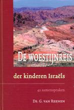 Ds. G. van Reenen - De woestijnreis der kinderen Israels, Nieuw, Christendom | Protestants, Ophalen of Verzenden, Ds. G. van Reenen