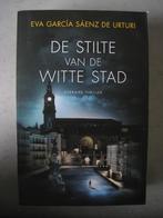 Eva García Sáenz de Urturi - De stilte van de witte stad, Ophalen of Verzenden, Zo goed als nieuw, Europa overig