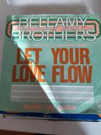 Bellamy brothers 7inch let your kove fllow, Ophalen of Verzenden, Zo goed als nieuw, Pop
