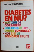 Boek: Diabetes en nu?, Ophalen of Verzenden, Zo goed als nieuw, Dr. Jan Willem Elte, Sociale wetenschap