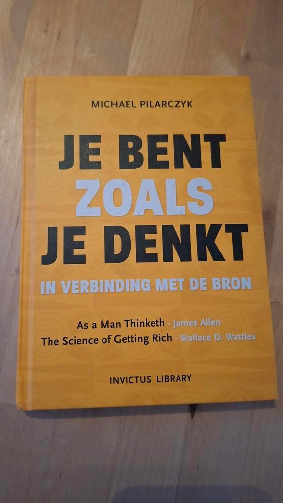 Je Bent Zoals Je Denkt - Michael Pilarczyk (Boek), Boeken, Overige Boeken, Zo goed als nieuw, Ophalen of Verzenden