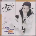 Jantje Smit. Ik zing dit lied voor jou alleen. CD. 2004. Pop, Ophalen of Verzenden, Zo goed als nieuw, Levenslied of Smartlap