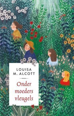 Louisa M Alcott - Onder moeders vleugels, Boeken, Ophalen of Verzenden, Nieuw