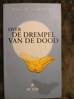 Over de Drempel van de Dood - Jakob Lorber, Gelezen, Achtergrond en Informatie, Ziel of Sterfelijkheid, Ophalen of Verzenden