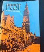 FEEST in Gruno's straten - Historisch boek Groningen, Ophalen of Verzenden, 20e eeuw of later, Gelezen, L. Blaauw (muziek), J. Stuurwold (woorden)