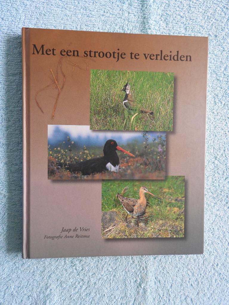 Met een strootje te verleiden - Kievit Grutto Scholekster, Ophalen of Verzenden, Zo goed als nieuw, Bloemen, Planten en Bomen