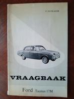 Vraagbaak Ford Taunus 17M, Auto diversen, Handleidingen en Instructieboekjes, Ophalen of Verzenden