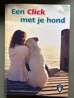 Een Click met je hond - Theorie- en praktijkboek, Boeken, Ophalen of Verzenden, Gelezen, Honden