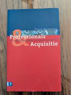 Professionals & Acquisitie - Frank Kwakman, Boeken, Ophalen of Verzenden, Zo goed als nieuw, Economie en Marketing, Frank Kwakman