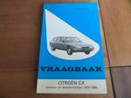 Vraagbaak Citroen CX, CX injectie CX GTi, CX diesel 1974-84, Ophalen of Verzenden