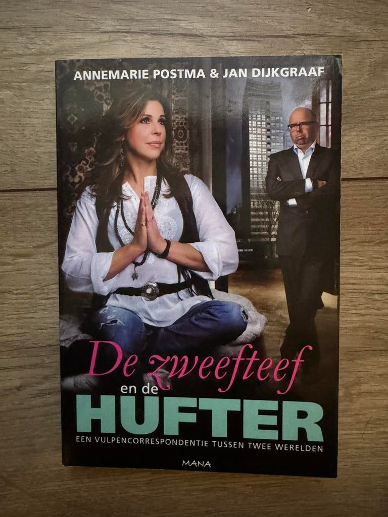 De Zweefteef en de Hufter - Annemarie Postma & Jan Dijkgraaf, Boeken, Ophalen of Verzenden, Zo goed als nieuw, Spiritualiteit algemeen