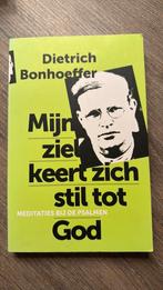 Dietrich Bonhoeffer - Mijn ziel keert zich stil tot God, Ophalen of Verzenden, Zo goed als nieuw, Dietrich Bonhoeffer