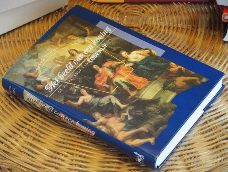 Het beeld van een koning. De propaganda van Lodewijk XIV, Boeken, Geschiedenis | Vaderland, Zo goed als nieuw, 17e en 18e eeuw