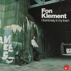 LP FON KLEMENT - I Feel Lonely In My Town (Singer/Song NL), Singer-songwriter, Ophalen of Verzenden, Zo goed als nieuw, 12 inch