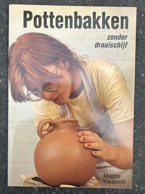 Pottenbakken zonder draaischijf- Magda Kaupisch, Hobby en Vrije tijd, Pottenbakken, Gebruikt, Ophalen of Verzenden